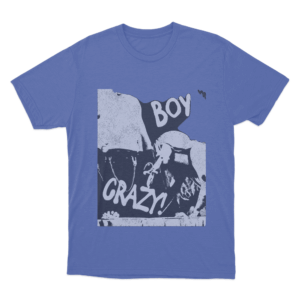 Boy Crazy Tits Out Tour Unisex T Shirt Blue