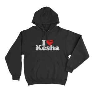 I Love Kesha Unisex Hoodie Black