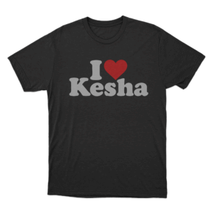 I Love Kesha Unisex T Shirt Black