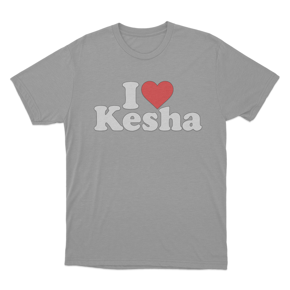 I Love Kesha Unisex T Shirt Grey I Love Kesha Unisex T Shirt Grey