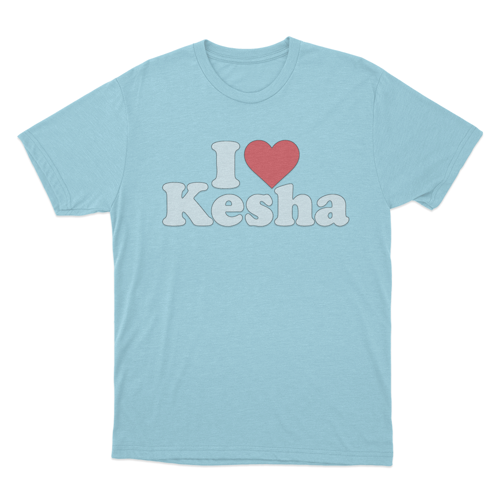 I Love Kesha Unisex T Shirt Sky Blue I Love Kesha Unisex T Shirt Sky Blue