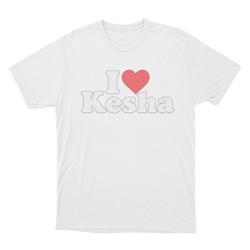 I Love Kesha Unisex T Shirt White I Love Kesha Unisex T Shirt White